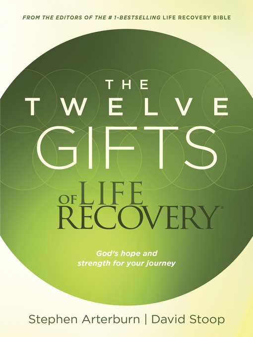 Title details for The Twelve Gifts of Life Recovery by Stephen Arterburn - Available